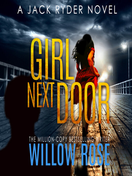 Title details for Girl Next Door by Willow Rose - Available